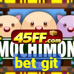 bet git